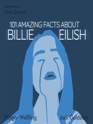 cover image of 101 Amazing Facts about Billie Eilish